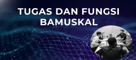 Tugas dan Fungsi Bamuskal, Dalam Paparan Materi Panewu